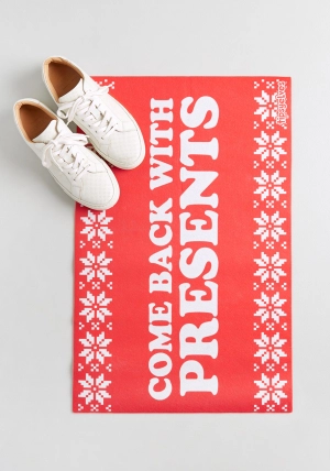 Come Back With Presents Doormat